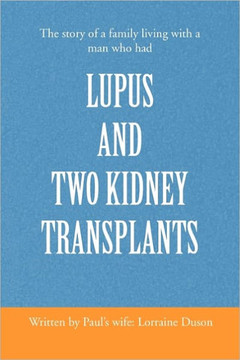 Lupus and Two Kidney Transplants