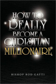 How to Really Become a Christian Millionaire