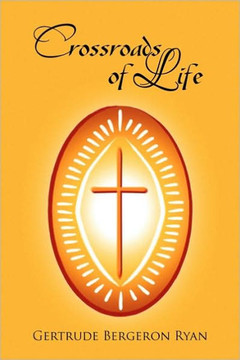 Crossroads of Life - 9781441546777