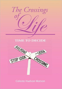 The Crossings of Life - 9781456807474