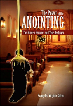 The Power of the Anointing - 9781453537695