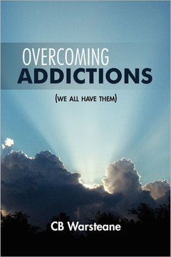 Overcoming Addictions: We All Have Them