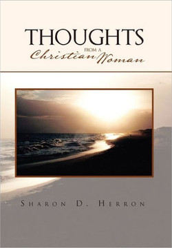 Thoughts from a Christian Woman - 9781462897605