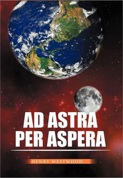 Ad Astra Per Aspera - 9781456883027