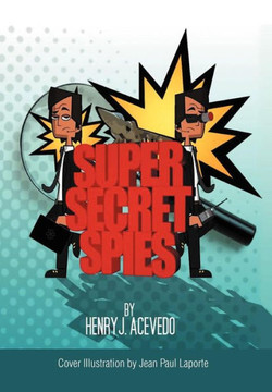 Super-Secret Spies - 9781479738816