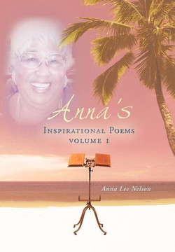 Anna's Inspirational Poems - 9781479735327