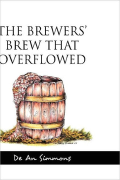 The Brewers' Brew That Overflowed - 9781450082730