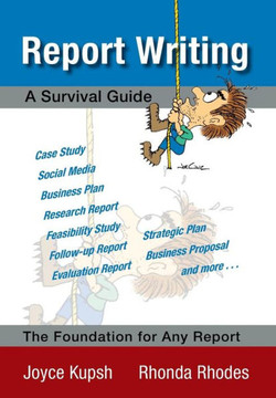 Report Writing: A Survival Guide - 9781450068932
