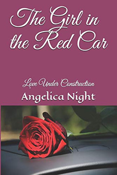 The Girl in the Red Car: Love Under Construction