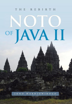 Noto of Java II: The Rebirth - 9781483674834