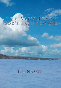 The View from God's Front Porch - 9781456836382