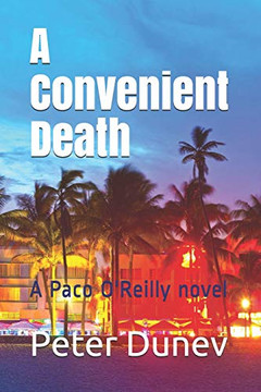 A Convenient Death: A Paco O'Reilly Novel