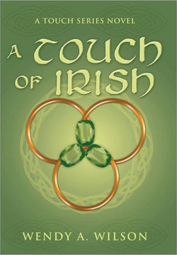 A Touch of Irish: A Touch Series Novel - 9781477100950