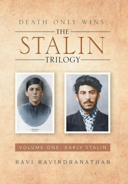 Death Only Wins: The Stalin Trilogy: Volume One: Early Stalin - 9781483691152