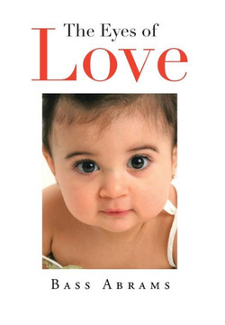 The Eyes of Love - 9781483679563