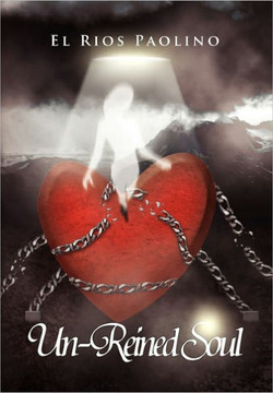 Un-Reined Soul - 9781456866426