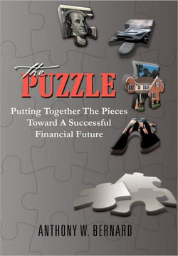 The Puzzle: Putting Together the Pieces Toward a Successful Financial Future - 9781465353283