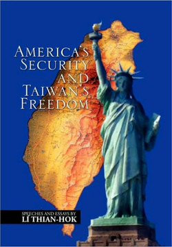 America's Security and Taiwan's Freedom - 9781450062268