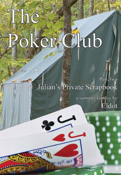 The Poker Club: : Julian's Private Scrapbook Part 2 - 9781477118351