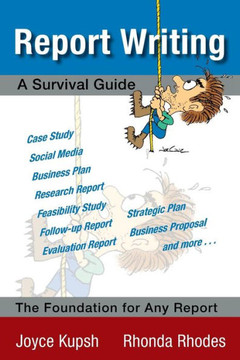 Report Writing: A Survival Guide - 9781450068925