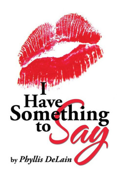 I Have Something to Say - 9781483629391