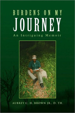 Burdens on My Journey - 9781450000970