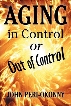 Aging in Control or Out of Control - 9781469161938