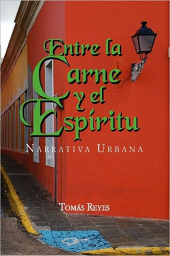 Entre La Carne y El Espiritu - 9781450095785