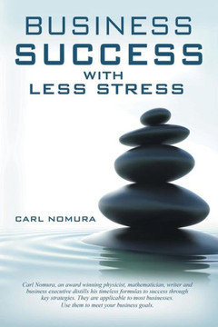 Business Success with Less Stress - 9781456819606