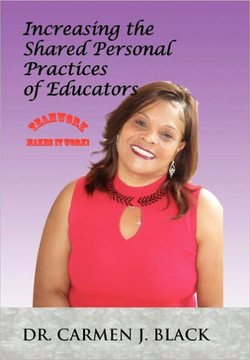 Increasing the Shared Personal Practices of Educators - 9781453544419
