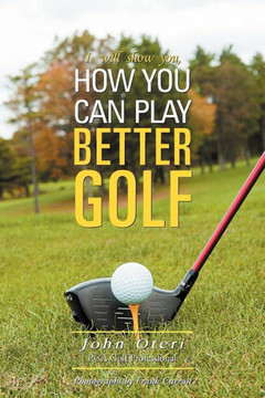 How You Can Play Better Golf - 9781465390073