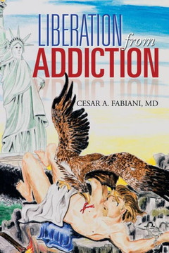 Liberation from Addiction - 9781483630267