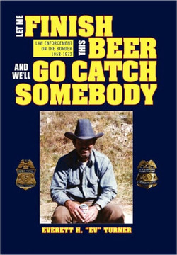 Let Me Finish This Beer and We'll Go Catch Somebody - 9781456875411
