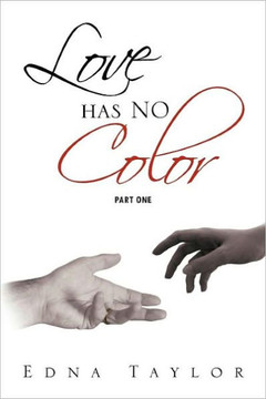 Love Has No Color Part One: Part One - 9781469172576