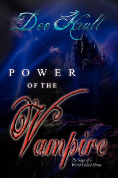 Power of the Vampire: The Saga of a World Called Htrae - 9781479741564