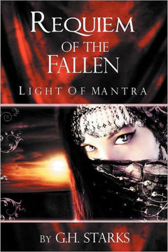 Requiem of the Fallen Part I: Light of Mantra - 9781469174143