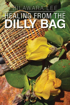 Healing from the Dilly Bag - 9781479784998