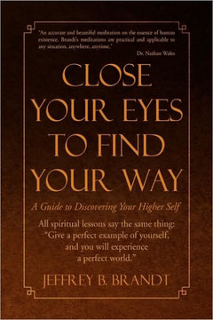 Close Your Eyes to Find Your Way - 9781441509758
