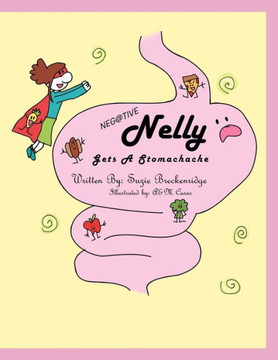 Neg@tive Nelly: Gets A Stomachache