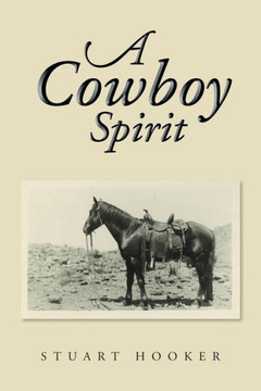 A Cowboy Spirit - 9781483672649