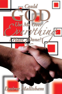 Could God Use Me Over Everything I Have Done? - 9781483655895 Could God Use Me Over Everything I Have Done? - 9781483655895