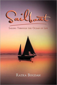 Sailboat: Sailing Through the Ocean of Life - 9781465368799