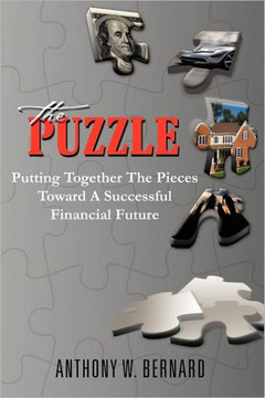 The Puzzle: Putting Together the Pieces Toward a Successful Financial Future - 9781465353276