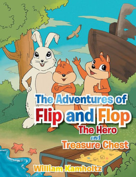 The Adventures of Flip and Flop: The Hero and the Treasure