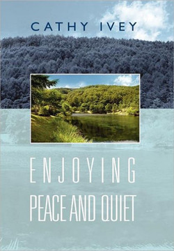 Enjoying Peace And Quiet - 9781465376770