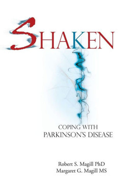 Shaken: Coping With Parkinson Disease - 9781469176659