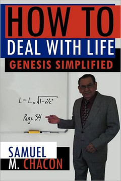 How to Deal with Life: Genesis Simplified - 9781469165837