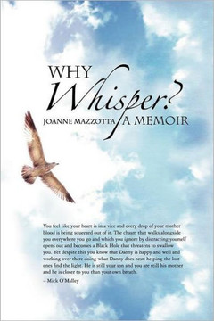 Why Whisper?: A Memoir - 9781465378378
