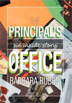 The Principal's Office: An Inside Story - 9781465370815