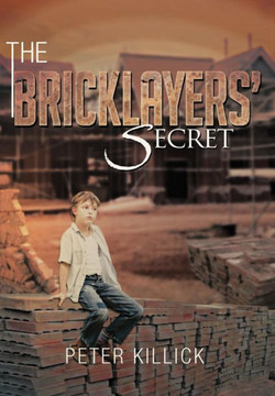 The Bricklayers' Secret - 9781479767694